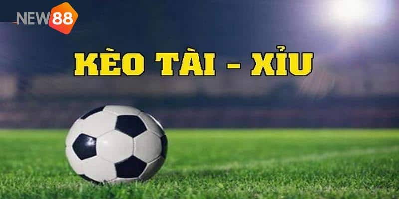Tìm hiểu về kèo tài xỉu
